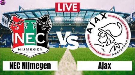 Live Match: NEC Nijmegen vs Ajax | Eredivisie | Free Stream #live