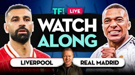 LIVERPOOL vs REAL MADRID WATCHALONG with Mark Goldbridge