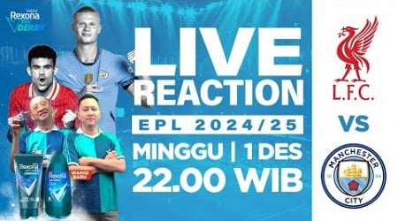 THE DERBY S2 EPS 35 [LIVE REACTION EPL] : LIVERPOOL VS MANCHESTER CITY