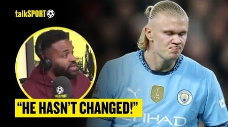 &quot;This Is WHAT HE IS!&quot; Darren Bent INSISTS Haaland&#39;s Playstyle ISN&#39;T The Problem For Man City!