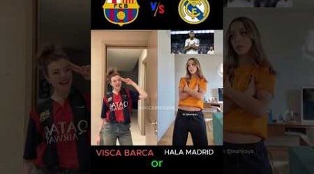 Visca Barca ❤️ vs Hala Madrid