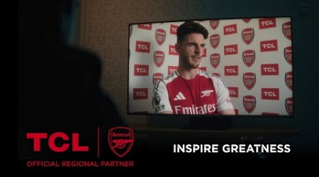 TCL x @arsenal | Inspire Greatness