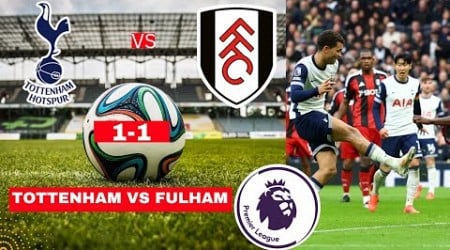 Tottenham vs Fulham 1-1 Live Stream Premier League Football EPL Match Today Score Highlights Spurs