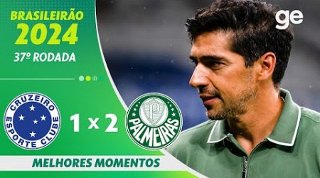 CRUZEIRO 1 X 2 PALMEIRAS | MELHORES MOMENTOS | 37ª RODADA BRASILEIRÃO 2024 | ge.globo