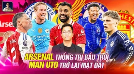 THE LOCKER ROOM | CỤC DIỆN PREMIER LEAGUE: MAN UTD VỀ LẠI MẶT ĐẤT, ARSENAL LÀM CHỦ BẦU TRỜI NƯỚC ANH