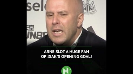 Arne Slot a HUGE fan of Isak&#39;s Newcastle opening goal ☄️