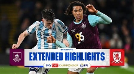 Burnley vs. Middlesbrough: Extended Highlights | EFL Championship | CBS Sports Golazo