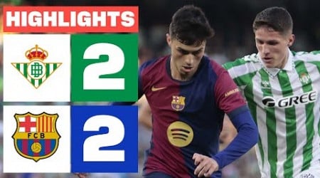 REAL BETIS 2 - 2 FC BARCELONA I RESUMEN LALIGA EA SPORTS