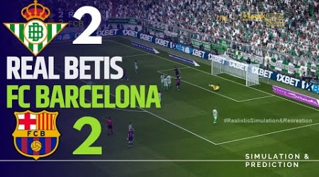 REAL BETIS 2-2 BARCELONA • Highlights • La Liga 24/25 | Simulación/Recreación