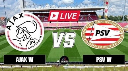 Ajax Women vs PSV Eindhoven Women - Women&#39;s Eredivisie 2024/25 - Free Streaming on HK Live Sports