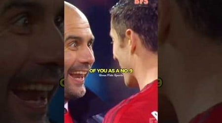 Pep Guardiola “Couldn’t Help” Robert Lewandowski 