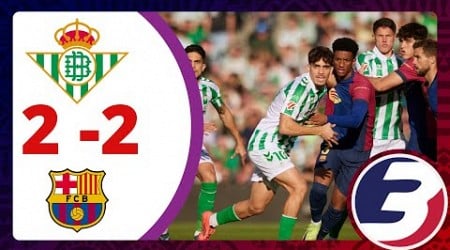 FULL MATCH HIGHLIGHTS : REAL BETIS 2-2 BARCELONA , MISSED CHANCE &amp; PENALTY (LALIGA 2024\2025)