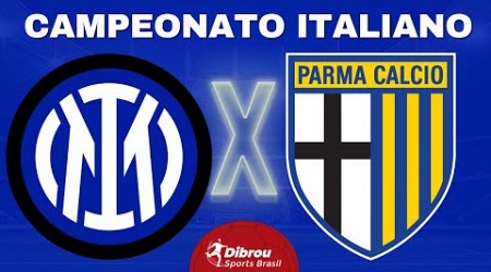 INTERNAZIONALE X PARMA AO VIVO CAMPEONATO ITALIANO DIRETO DO ESTÁDIO | RODADA 15 - NARRAÇÃO