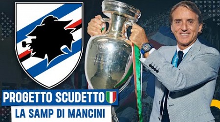 PROGETTO SCUDETTO SAMPDORIA CON ROBERTO MANCINI ALLENATORE - FOOTBALL MANAGER 2024