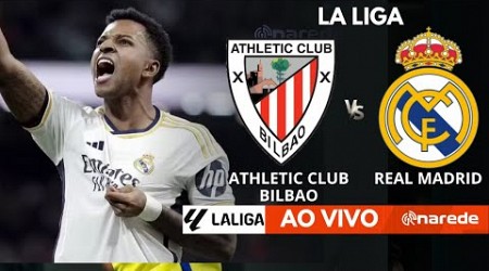 ATHLETIC CLUB BILBAO X REAL MADRID - LA LIGA AO VIVO - COM RODRYGO E MBAPPE EM CAMPO