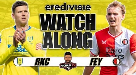 RKC 2-3 Feyenoord Live | Eredivisie | Watch Along @lmxfootball9