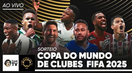 AO VIVO: SORTEIO DA COPA DO MUNDO DE CLUBES FIFA 2025