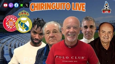 ⚽️ GIRONA - REAL MADRID | CHIRINGUITO LIVE