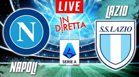 NAPOLI VS LAZIO LIVE | ITALIAN SERIE A FOOTBALL MATCH IN DIRETTA | TELECRONACA