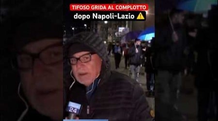 NAPOLI-LAZIO 0-1 ⚠️ Tifoso grida al complotto: “Discorso di Conte, ce la vogliono far PAGARE!”