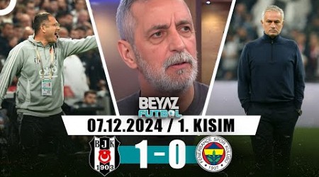 Beyaz Futbol 7 Aralık 2024 1.Kısım