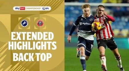 BLADES BACK TOP! | Millwall v Sheffield United extended highlights