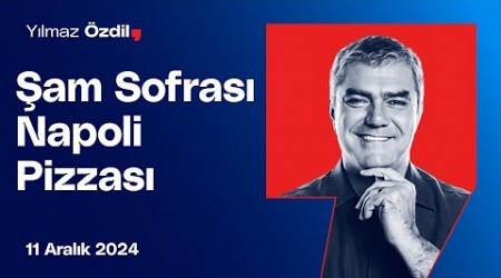 Şam Sofrası Napoli Sofrası - Yılmaz Özdil