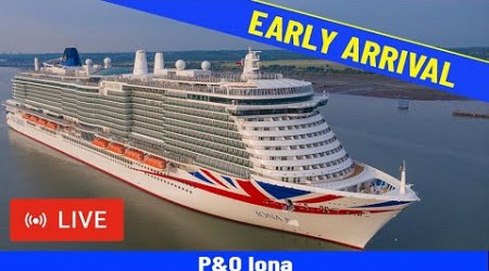 SHIPS TV - P&amp;O Iona Early Arrival Ahead of Storm Darragh Port of Southampton (LIVE)