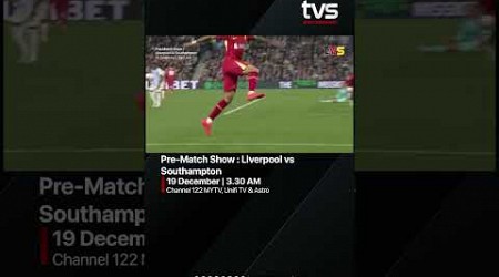 Catch the Liverpool vs Southampton Pre-Show!