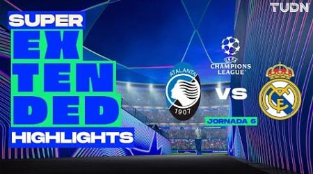 SUPER EXTENDED HIGHLIGHTS | Atalanta vs Real Madrid | UEFA Champions League 24/25 | TUDN