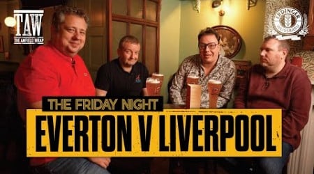 Everton v Liverpool Build Up | The Friday Night With Erdinger