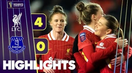 Liverpool dominate in Merseyside Derby! | Liverpool v Everton | Women&#39;s League Cup Highlights 24/25