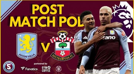 POST MATCH: ASTON VILLA vs SOUTHAMPTON