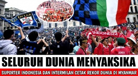 DUNIA MENYAKSIKAN...!!!! MYANMAR JADI TUMPUKAN MANUSIA SUPORTER INDONESIA DAN INTERMILAN BELA TIMNAS