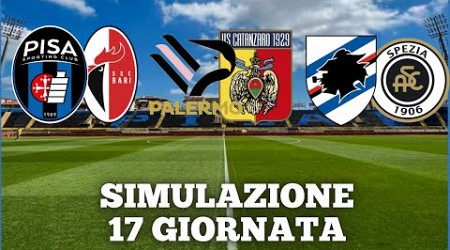 SIMULAZIONE 17 GIORNATA SERIE B! PISA BARI,SAMPDORIA SPEZIA E PALERMO-CATANZARO!