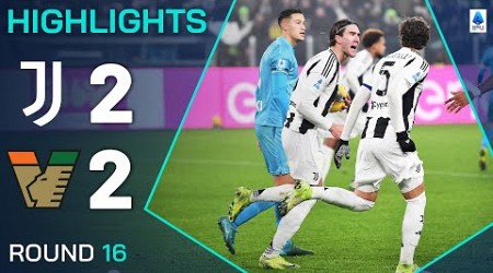 JUVENTUS-VENEZIA 2-2 | HIGHLIGHTS | Late Vlahovic goal saves Juve unbeaten run | Serie A 2024-25