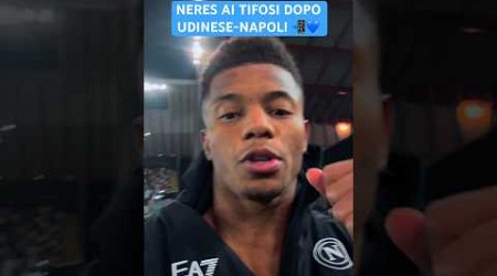 DAVID NERES manda un messaggio ai TIFOSI dopo UDINESE-NAPOLI 