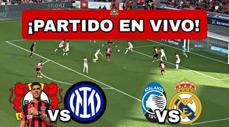 ATALANTA vs REAL MADRID | LEVERKUSEN vs INTER DE MILAN EN VIVO 