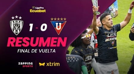 Independiente del Valle 1 - 0 Liga de Quito / Final de Vuelta / LigaPro Ecuabet