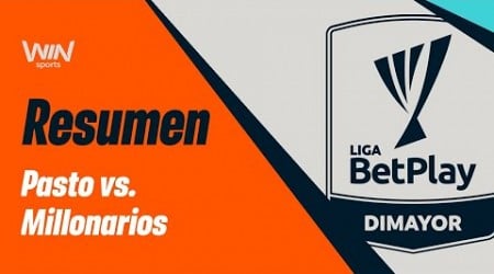 Pasto vs. Millonarios (resumen) | Liga BetPlay Dimayor 2024-2 | Cuadrangulares - Fecha 6