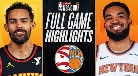 HAWKS at KNICKS | EMIRATES NBA CUP 