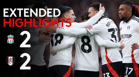 EXTENDED HIGHLIGHTS | Liverpool 2-2 Fulham | Point At Anfield