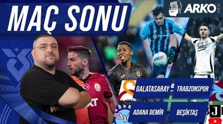 Galatasaray-Trabzonspor | Adana Demirspor-Beşiktaş | Maç Sonu Değerlendirmesi