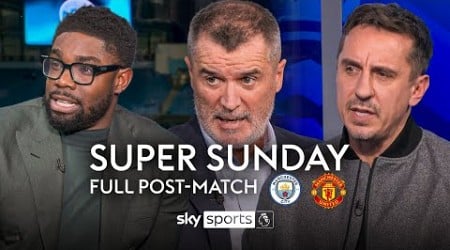 Keane, Neville &amp; Richards&#39; FULL Manchester derby post-match analysis &amp; debate! 