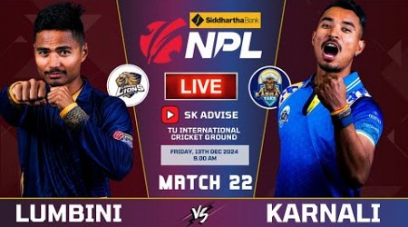 KARNALI YAKS VS LUMBINI LIOND 22ND MATCH NPL 2024 LIVE COMMENATARY | NEPAL PREMIER LEAGUE