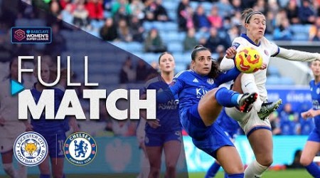 Full Match: Leicester City v Chelsea | Barclays WSL 2024-25