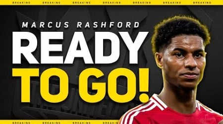 BREAKING! Rashford READY TO LEAVE! Man Utd News