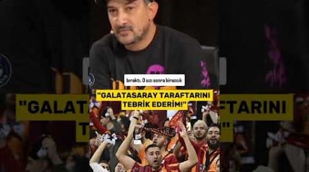 SERHAT AKIN: &quot;GALATASARAY TARAFTARINI TEBRİK EDERİM!&quot; #keşfet #galatasaray #taraftar #serhatakın