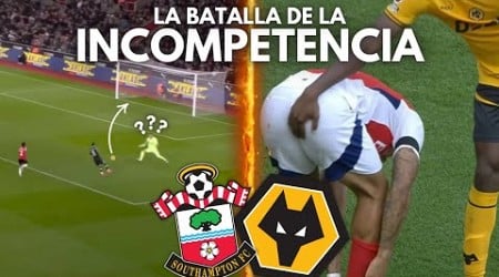 LA GRAN BATALLA DE LA INCOMPETENCIA: SOUTHAMPTON VS WOLVES