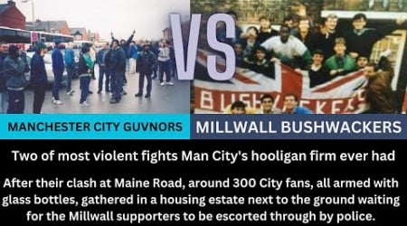 MANCHESTER CITY GUVNORS VS MILLWALL BUSHWACKERS - HOOLIGANS - HUGE NUMBERS - UK&#39;S MOST VIOLENT CLASH